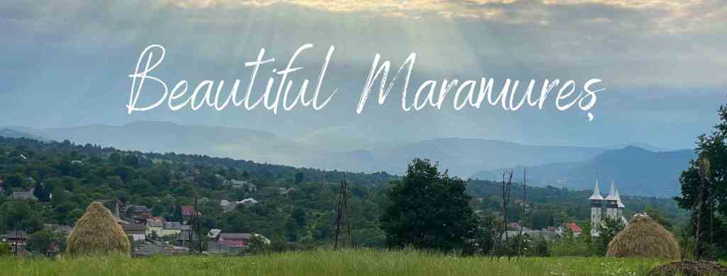 Exploring Maramureș – between tradition, history and adventure